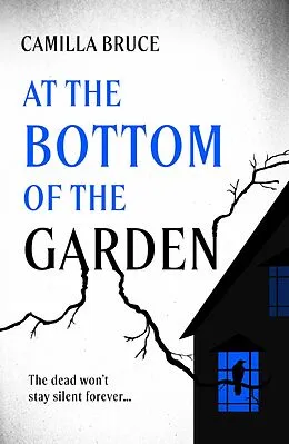 E-Book (epub) At the Bottom of the Garden von Camilla Bruce