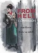 Kartonierter Einband The from Hell Companion von Alan Moore, Campbell Eddie