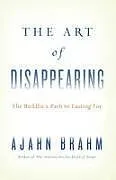 Broschiert Art of Disappearing von Ajahn Brahm