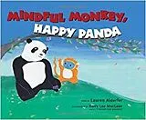 Fester Einband Mindful Monkey, Happy Panda von Lauren; Maclean, Kerry Lee Alderfer
