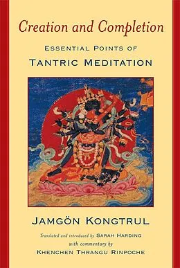 E-Book (epub) Creation and Completion von Jamgon Kongtrul