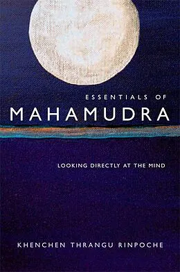 E-Book (epub) Essentials of Mahamudra von Thrangu