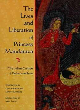 E-Book (epub) The Lives and Liberation of Princess Mandarava von Unknown