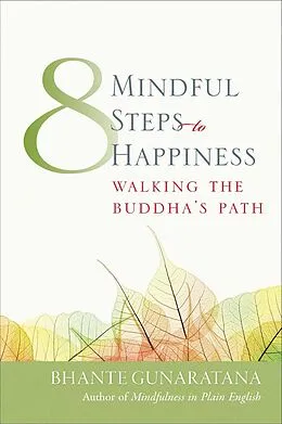 E-Book (epub) Eight Mindful Steps to Happiness von Henepola Gunaratana
