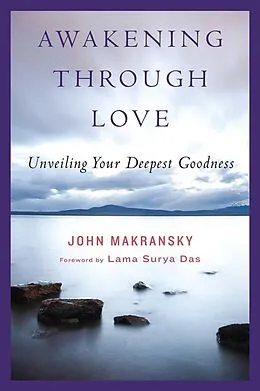 E-Book (epub) Awakening Through Love von John Makransky
