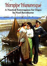 Noel Rawsthorne Notenblätter Hornpipe humoresque a nautical extravaganza