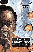 Couverture cartonnée Indaba, My Children: African Tribal History, Legends, Customs And Religious Beliefs de Mutwa Vusamazulu Credo