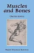 Kartonierter Einband Muscles and Bones von Kovacs Charles