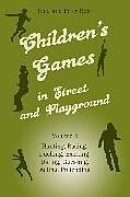 Couverture cartonnée Children's Games in Street and Playground de Iona Opie, Peter Opie