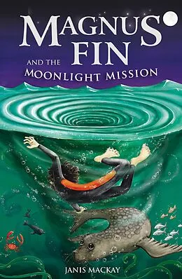E-Book (epub) Magnus Fin and the Moonlight Mission von Janis Mackay