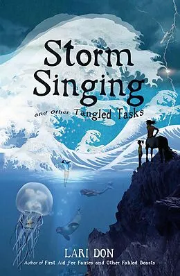E-Book (epub) Storm Singing and other Tangled Tasks von Lari Don