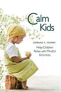 E-Book (epub) Calm Kids von Lorraine Murray