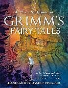 Fester Einband An Illustrated Treasury of Grimm's Fairy Tales von Jacob and Wilhelm Grimm