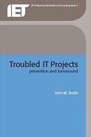 eBook (pdf) Troubled IT Projects de John M. Smith