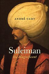 eBook (epub) Suleiman the Magnificent de André Clot