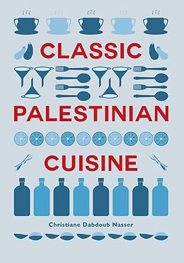 eBook (epub) Classic Palestinian Cuisine de Christiane Dabdoub Nasser