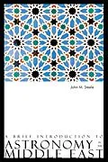 E-Book (epub) A Brief Introduction to Astronomy in the Middle East von John M. Steele