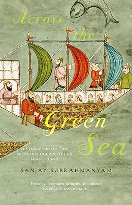 E-Book (epub) Across the Green Sea von Sanjay Subrahmanyam
