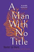 E-Book (epub) A Man With No Title von Xavier Le Clerc