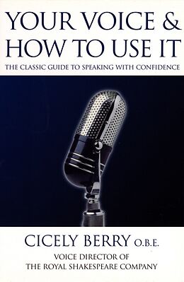 Livre de poche Your voice and how to use it de Cicely Berry