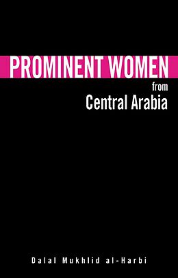 eBook (epub) Prominent Women from Central Arabia de Dalal Mukhlid Al-Harbi