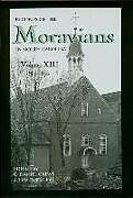 Fester Einband Records of the Moravians in North Carolina, Volume 13 von C. Daniel (EDT) Crews, Lisa D. (EDT) Bailey