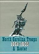 Fester Einband North Carolina Troops, 1861-1865: A Roster, Volume 18 von 