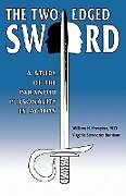 Kartonierter Einband The Two-Edged Sword von Virginia S. Burnham, William H. Hampton