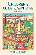 Couverture cartonnée Children's Guide to Santa Fe (New and Revised) de Anne Hillerman