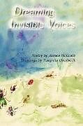 Kartonierter Einband Dreaming Invisible Voices von James Mcgrath