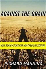 Kartonierter Einband Against the Grain von Richard Manning