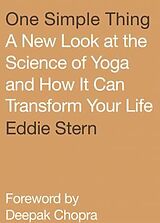 Livre Relié One Simple Thing: A New Look at the Science of Yoga de Eddie Stern