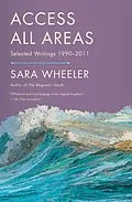 E-Book (epub) Access All Areas von Sara Wheeler