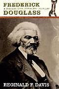 Kartonierter Einband Frederick Douglass: Precurson to Lib Theology von Reginald F. Davis