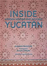 Fester Einband Inside Yucatán von Susana Ordovás