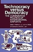 Livre Relié Technocracy Versus Democracy de Elliot J. Feldman, Jerome Milch