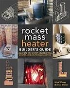 Couverture cartonnée The Rocket Mass Heater Builder's Guide de Erica Wisner, Ernie Wisner