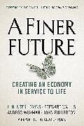 Livre Relié A Finer Future de L. Hunter Lovins, Stewart Wallis, Anders Wijkman