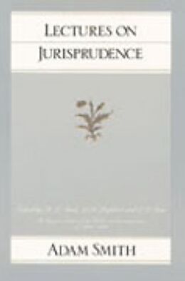 Couverture cartonnée Lectures on Jurisprudence de Adam Smith