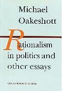 Couverture cartonnée Rationalism in Politics and Other Essays de Michael Oakeshott