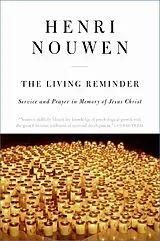 Kartonierter Einband The Living Reminder von Henri J. M. Nouwen