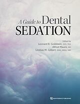 eBook (epub) A Guide to Dental Sedation de Leonard B. Goldstein, Alfred Mauro, Lindsay M. Gilbert