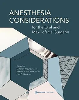 E-Book (epub) Anesthesia Considerations for the Oral and Maxillofacial Surgeon von Matthew Mizukawa, Samuel J. McKenna, Luis G. Vega