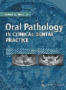 E-Book (pdf) Oral Pathology in Clinical Dental Practice von Robert E. Marx