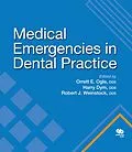 E-Book (pdf) Medical Emergencies in Dental Practice von Orrett E. Ogle, Harry Dym, Robert J. Weinstock