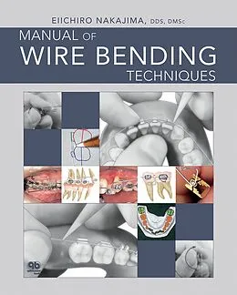 eBook (epub) Manual of Wire Bending Techniques de Eiichiro Nakajima
