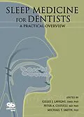 E-Book (epub) Sleep Medicine for Dentists von Gilles J. Lavigne, Peter A Cistulli, Michael T. Smith