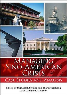 Couverture cartonnée Managing Sino-American Crises de Michael D. (EDT) Swaine, Tousheng (EDT) Zhang, C