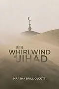 E-Book (epub) In the Whirlwind of Jihad von Martha Brill Olcott