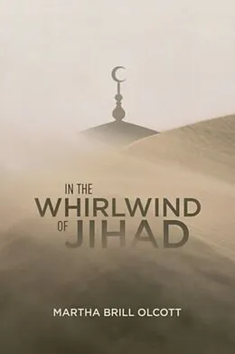 E-Book (epub) In the Whirlwind of Jihad von Martha Brill Olcott